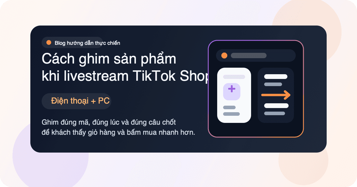 Thumbnail bài viết cách ghim sản phẩm khi livestream TikTok Shop với ghi chú điện thoại và PC